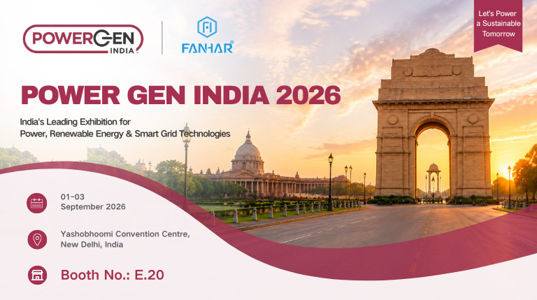 Förhandsvisning av utställningen | FANHAR Electronics gör debut på POWERGEN Indien 2026 – monter E.20, ditt besök är hjärtligt inbjudet